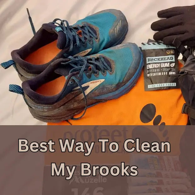 Best Way To Clean My brooks Shoes